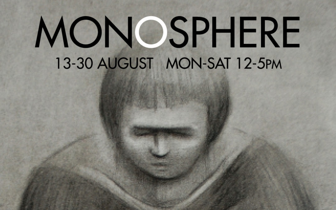 Monosphere – an Exhibition of New Work